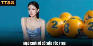 Mẹo Chơi Xổ Số Siêu Tốc TT88 - Trả Kết Quả Nhanh Tức Thì