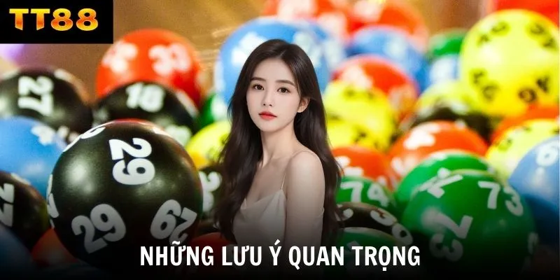 Những lưu ý quan trọng